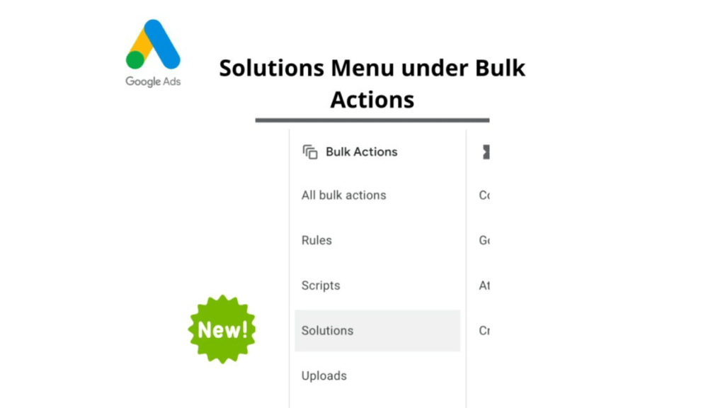 An image showcasing a section of the Google Ads interface with options under "Bulk Actions," such as "All bulk actions," "Rules," "Scripts," and "Uploads." A green "New!" label highlights the freshly rolled-out feature, "Solutions," catching users' attention.