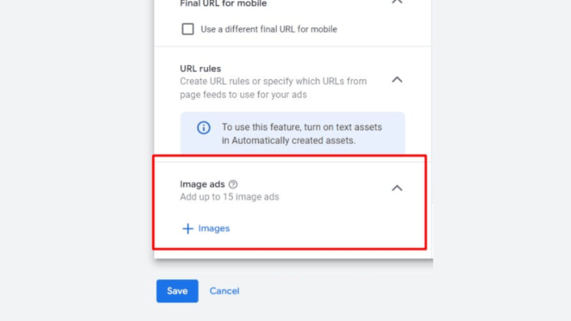 The Google Ads interface displays options for adding image ads, with a red box highlighting where up to 15 image ads can be added. Performance Max campaign settings are shown for enhanced targeting. "Save" and "Cancel" buttons are visible at the bottom.
