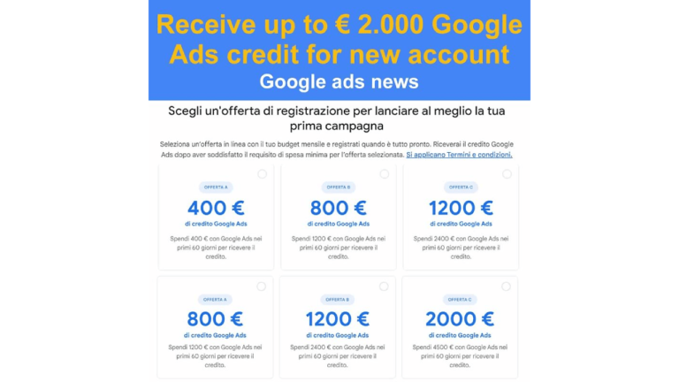 A promotional image advertises up to €2,000 Google Ads credit for new accounts. It features multiple offer options ranging from €400 to €2,000 in Google Ads credit. The text, in Italian, encourages users in Italy to choose the best registration offer with promotional coupons for their first campaign.