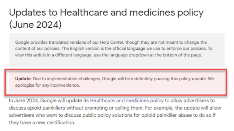 Screenshot of a webpage titled "Updates to Healthcare and medicines policy (June 2024)." A red highlighted box contains a notice stating that Google’s Healthcare Ad Policy update will be indefinitely paused due to implementation challenges, particularly concerning opioids, and apologizes for any inconvenience.