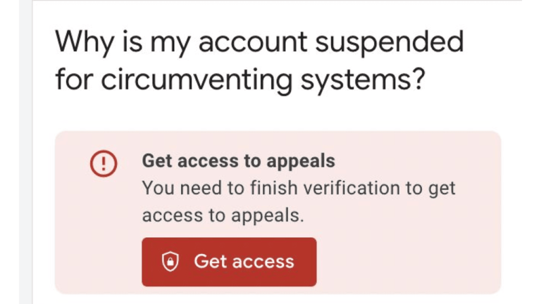 A notification message states, “Why is my account suspended for circumventing systems?” Below it, a red box with an exclamation mark icon contains the text, “Access appeals by finishing verification to resolve this issue,” along with a “Get access” button.