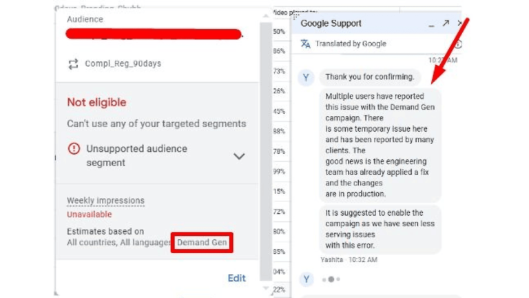 Screenshot showing an error message on the left about an unsupported audience segment, and a chat on the right where Google Support discusses a known issue with the Demand Gen Campaign. They assure that their engineering team is actively working on an errors fix.