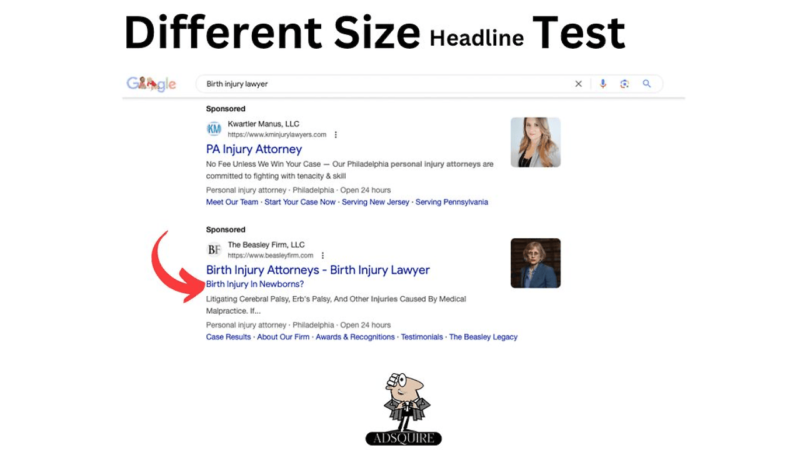 A Google search results page showing two sponsored listings for birth injury lawyers. The search query is "birth injury lawyer." The page title at the top reads "Different Size Headline Test." At the bottom, there's a logo with a cartoon face.