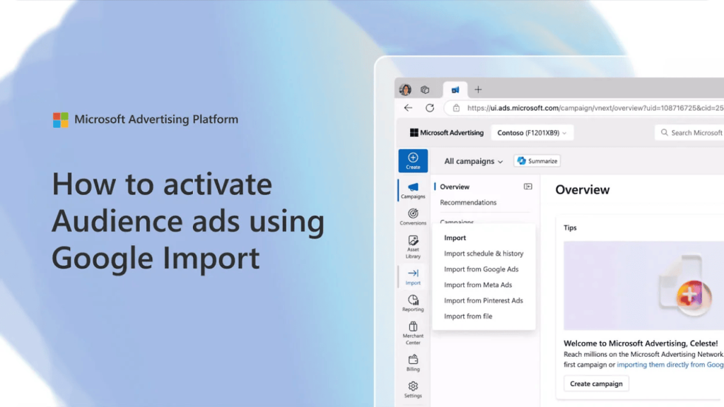A screenshot displays the Microsoft Advertising Platform interface, highlighting a drop-down menu for importing features, including Google Ads. The text reads, "How to activate Audience ads using Google Import.