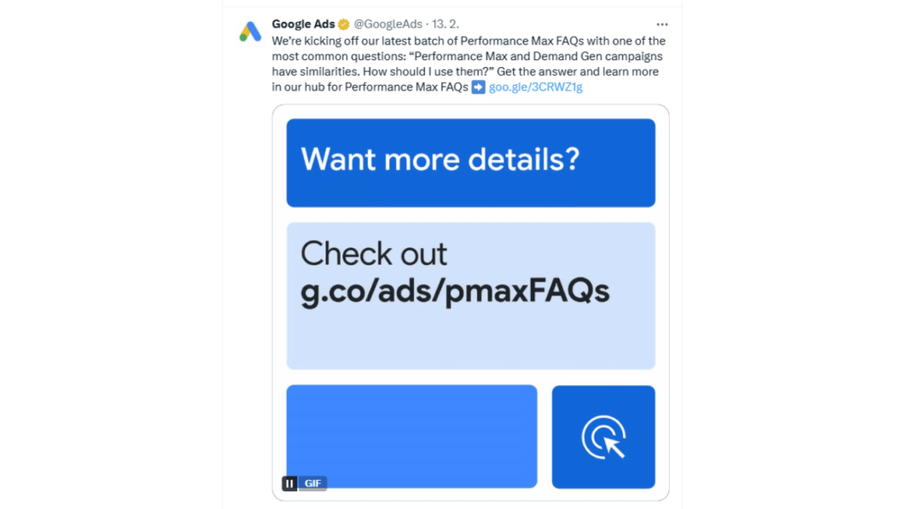 A tweet from Google Ads highlights the transparency of Performance Max by promoting their FAQs. It reads: "Want more details? Check out g.co/ads/pmaxFAQs." The design features a blue background with white text and the Google logo.