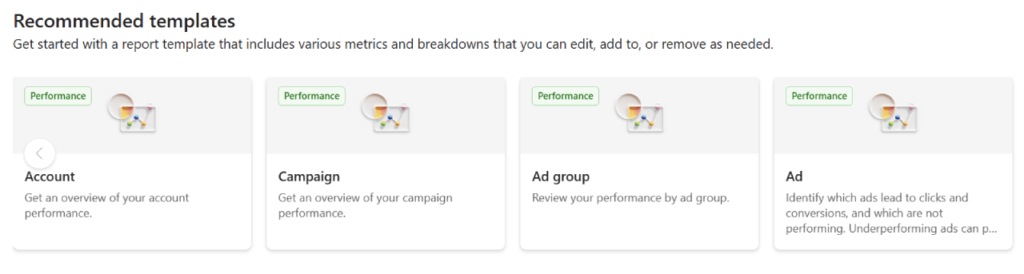 Screenshot of a webpage showing recommended templates for report creation. Four templates are labeled: Account, Campaign, Ad group, and Ad. Each has a brief description and a "Performance" tag.