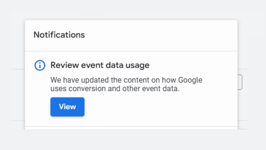 A notification box with the message: "Review Google Ads event data usage. We have updated the content on how Google uses conversion and other event data." Below is a blue button labeled "View.