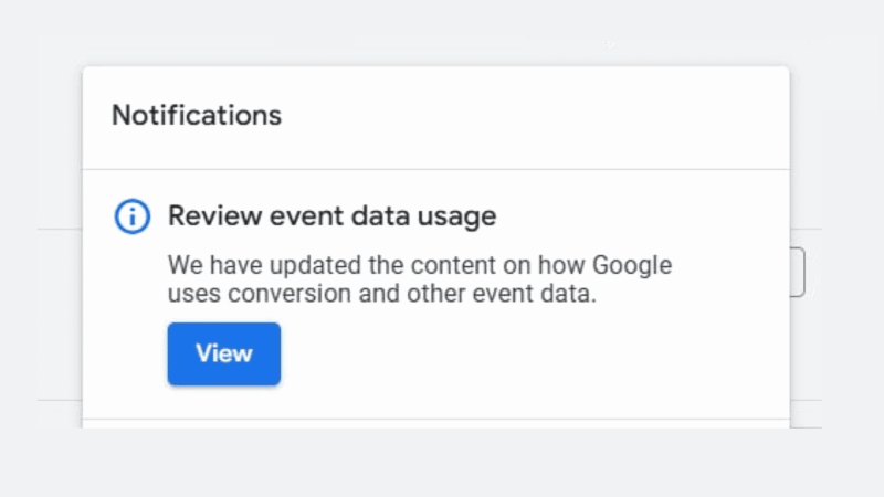 A notification box with the message: "Review Google Ads event data usage. We have updated the content on how Google uses conversion and other event data." Below is a blue button labeled "View.