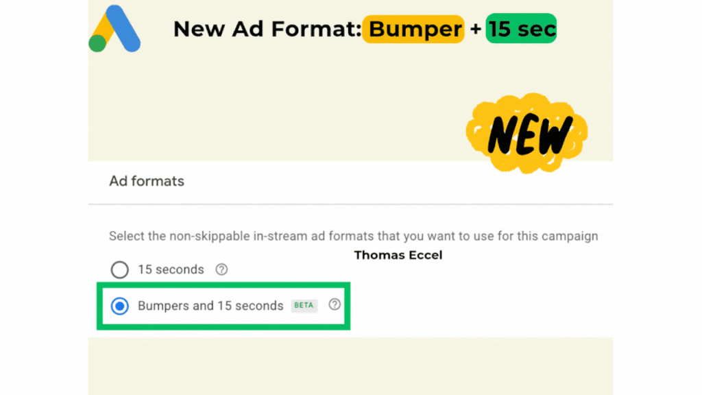 Screenshot showing a Google Ads interface with the new ad format "Bumper + 15 sec" highlighted. The selected option, "Bumpers and 15 seconds," labeled as "NEW" and "BETA," showcases YouTube non-skippable ads in a mixed-length ads YouTube beta.