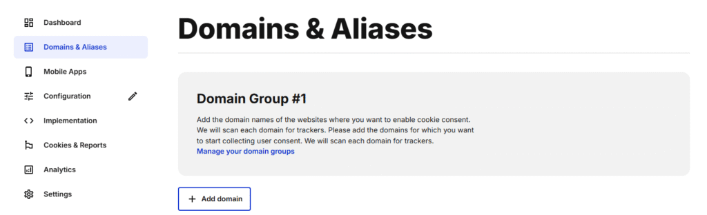 Screenshot of a web dashboard with a highlighted “Domains & Aliases” section. The main panel explains Domain Group #1 for consent tracking, suggesting users add domains—ideal for Cookiebot implementation—with a blue “Add domain” button below.