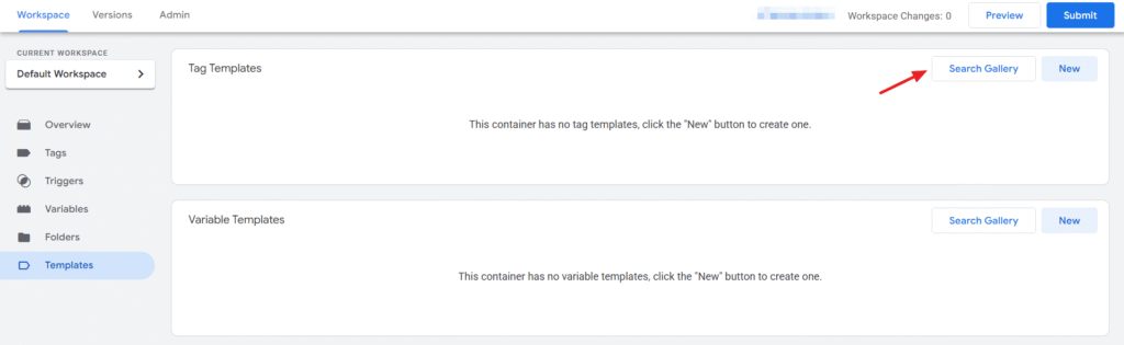 Screenshot of a "Templates" page in a web application, similar to Google Tag Manager, showing empty sections for Tag Templates and Variable Templates. Users can implement new templates or "Search Gallery"; a red arrow highlights the search option.