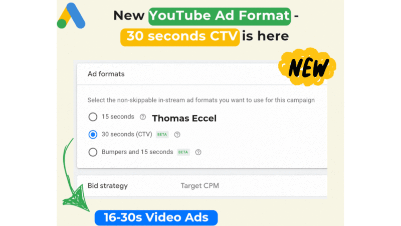 Screenshot announcing a new YouTube CTV ad format: a 30-second ad (non-skippable). The image features options for the 30-second ad format (CTV) beta and highlights 16-30s video ads in a green box, showcasing the latest in YouTube advertising.