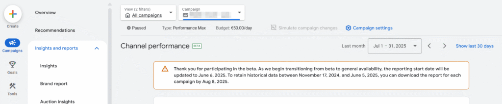 Google Ads dashboard displays channel performance, with a notification about the transition from beta to general availability and updates to historical channel data reporting for PMax campaigns starting August 6, 2025.