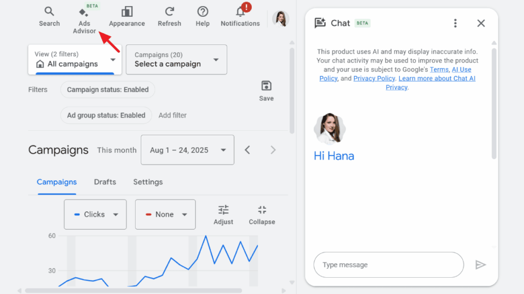 A Google Ads dashboard features an arrow pointing to the "Ads Advisor" tab. On the right, a Google Chat window opens with "Hi Hana" and privacy notices above. Campaign data and a graph appear on the left.