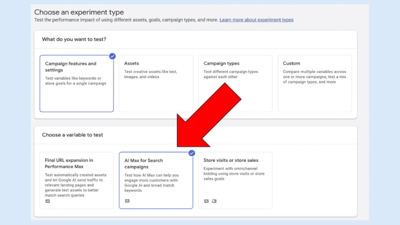A screenshot of an experiment setup page with options for testing campaign features. A large red arrow points to the "AI Max for Search campaigns" option under “Choose a variable to test.”.