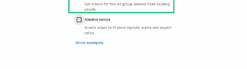 A digital interface shows asset optimization options. "Videos" is checked, with the text "Thomas Eccel" and "Get videos for this ad group created from existing assets." "Adaptive layouts" is unchecked.