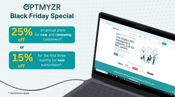 A promotional image for Optmyzr’s Black Friday Deals offers 25% off on annual plans for PPC Marketers—new and renewing customers—or 15% off the first three months for new subscribers. A laptop displays the Optmyzr website.