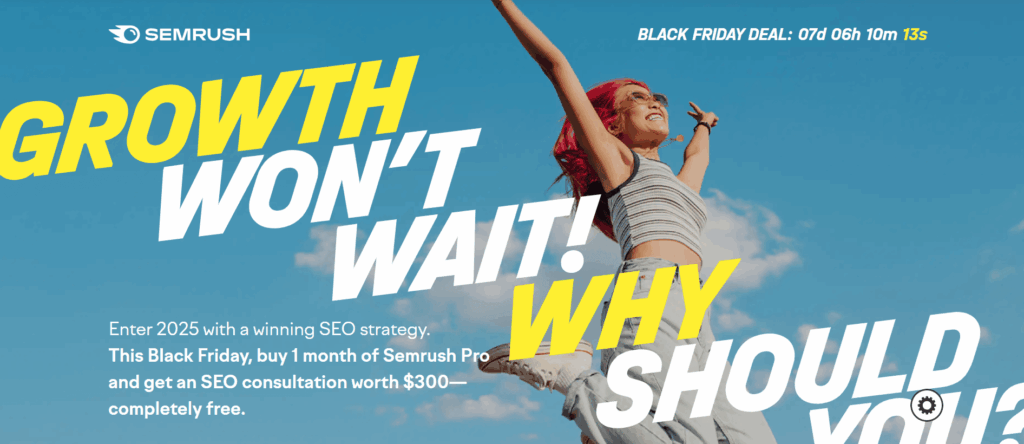 A woman with bright red hair jumps joyfully against a blue sky. Bold text reads “GROWTH WON’T WAIT! WHY SHOULD YOU?” Promotes exclusive Black Friday Deals for PPC Marketers with a SEMrush SEO countdown timer and special offer details.