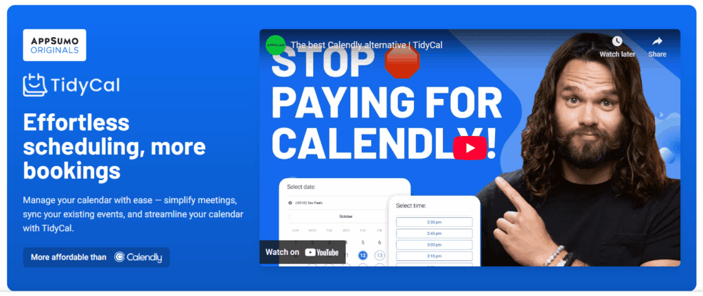 A promotional banner for TidyCal features text about effortless scheduling, more bookings, Black Friday Deals, a comparison to Calendly, and a video with a man pointing to text that says "STOP PAYING FOR CALENDLY!".