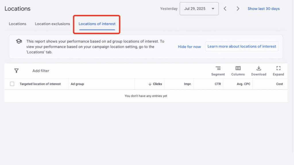 A Google Ads dashboard with the "Locations of Interest" tab selected is shown for Search Campaigns. The table is empty, with filters, segmentation options, and columns to add. The date range is set to July 29, 2025.