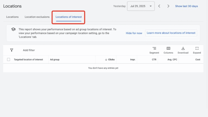 A Google Ads dashboard with the "Locations of Interest" tab selected is shown for Search Campaigns. The table is empty, with filters, segmentation options, and columns to add. The date range is set to July 29, 2025.