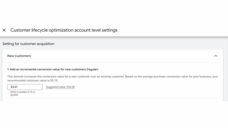 Screenshot of a settings page titled "Customer lifecycle optimization account level settings." It shows a section for "New customers" with an option to add an incremental conversion value, suggested at $34.28, with a field set at $0.01.