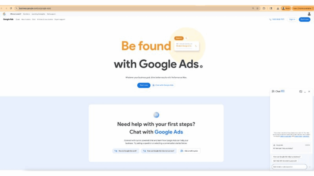Screenshot of the Google Ads homepage. The main text reads “Be found with Google Ads.” Below is a blue "Start now" button, help for first-time users, and an open live chat box featuring AI-powered chat support on the right side.