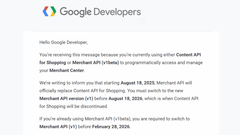 A notification from Google Developers informs users that API Migration Deadlines are set, as the Merchant API will fully replace Content API for Shopping by August 18, 2025, making migration to Merchant API v1 required before August 18, 2026.