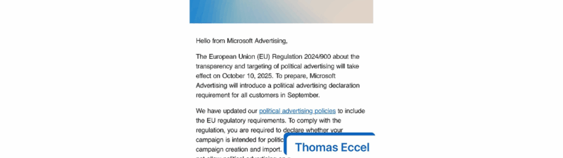 Screenshot of a Microsoft email about new EU transparency requirements for political ad policies, warning of account suspension if not declared. The sender’s name, Thomas Eccel, is highlighted at the end.