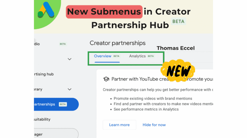 Screenshot of a web dashboard showcasing the Creator Partnerships Hub, featuring new Overview and Analytics tabs. A "NEW" label highlights features designed to help you partner with YouTube creators more efficiently.