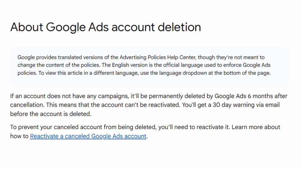 Screenshot of a Google Ads help page explaining that inactive accounts are permanently deleted after 6 months without campaigns; includes info on reactivation and a link to instructions.
