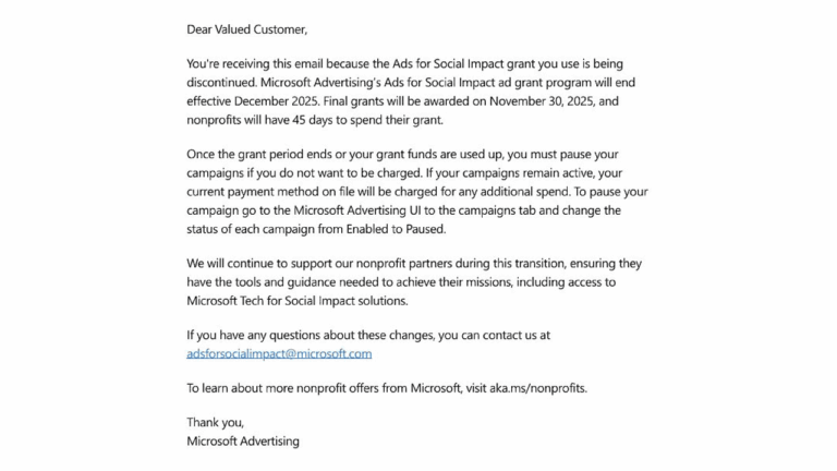 A letter from Microsoft Ads informs customers that the Social Impact Program grant ends in November 2025. Nonprofits will have 45 days to spend remaining funds. Instructions and contact information are provided.