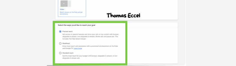 A screenshot of a campaign setup interface with three sections highlighted in green for Premier Reach Campaigns: "Select how you want to buy ads," "Select a campaign type," and "Select the ways you'd like to reach your goal." The name "Thomas Eccel" is visible.