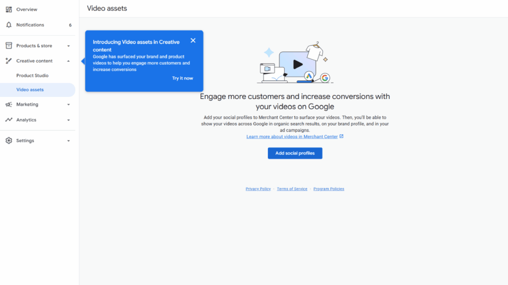 A Google Merchant Center page titled "Video assets" shows a prompt introducing video assets, suggesting users add social profiles to boost customer engagement and conversions with their Shopping Ads videos on Google.
