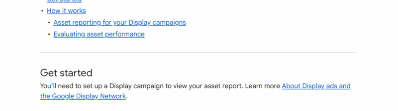 A webpage titled "About asset reporting in Display" explains Asset-Level Insights for Display Campaigns, with links to "Get started," "How it works," "Asset reporting for your Display campaigns," and "Evaluating asset performance.