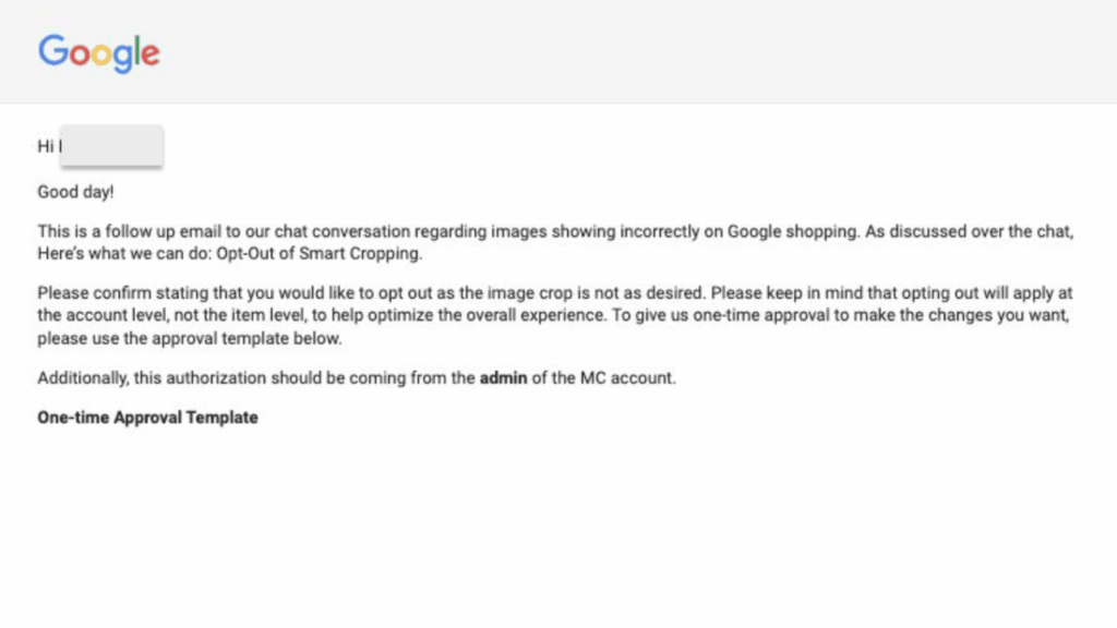 A screenshot of an email from Google explaining how to disable Google Smart Cropping for images on Google Shopping, with certain text boxes blurred for privacy and the phrase “One-time Approval Template” in bold.