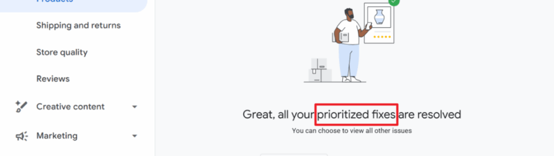 Screenshot of the Google Merchant Center Next “Products” page, with “Prioritized fixes” tab selected and a message below stating, “Great, all your prioritized fixes are resolved.”.