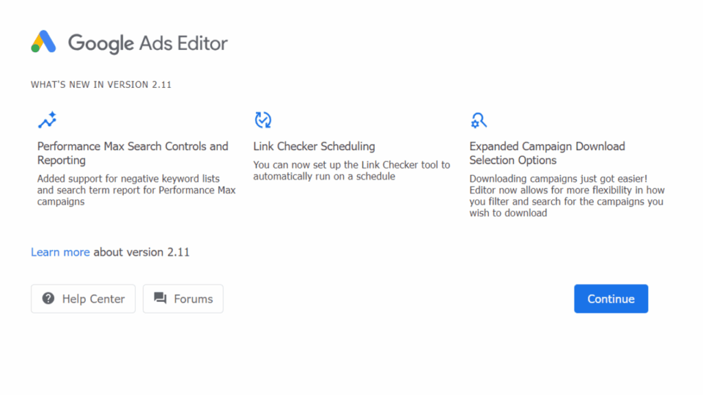 Screenshot of the Google Ads Editor update screen showing new features in version 2.11: Performance Max search controls, Smart Bidding enhancements, Link Checker scheduling, expanded campaign download options, with "Continue" and help buttons.