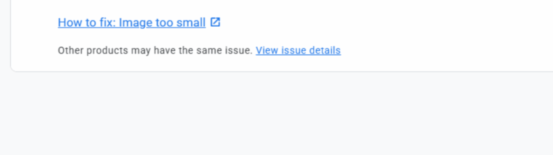 A notification states "Image too small for YouTube Shopping Ads" and advises against using small images; use one at least 500x500 pixels. There are links for "How to fix: Image too small" and "View issue details" from Google.