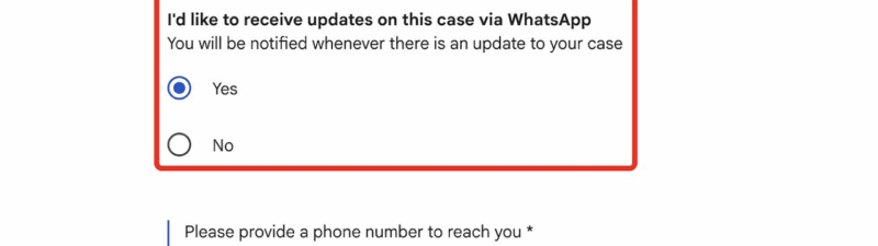A form with options to receive WhatsApp Alerts for case updates, with "Yes" and "No" radio buttons. A red arrow points to this section, and "Yes" is selected. Other contact options like Google Support are visible above.