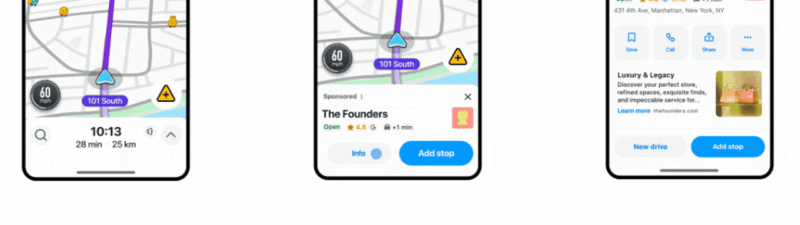 Three smartphone screens showcase a navigation app featuring Waze Ads, a map with route details, driving directions, hazard icons, and a highlighted location called "The Founders" promoting in-store visits with additional information.