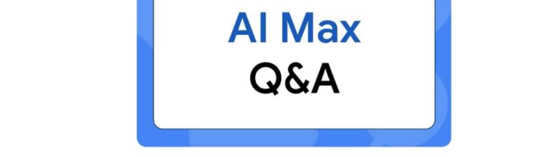 A tweet from AdsLiaison clarifies a myth about AI Max, stating it's not the only way for brands to get paid messaging in front of AI Overviews or AI Mode users—even options like exact match and broad match exist. The image shows "AI Max Q&A" on a blue-bordered white card.