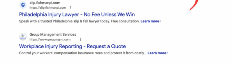 Screenshot of Google search results showing ads for legal and workplace injury services. A large red arrow highlights the first result for "Workers Compensation Attorneys - We have Your Back," featuring learn more links in the Google search ads.