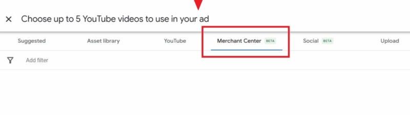Screenshot of a Google Ads interface with a red arrow pointing to the "Merchant Center" tab, highlighted in red, under the option to choose up to 5 Merchant Center Videos for your ad.