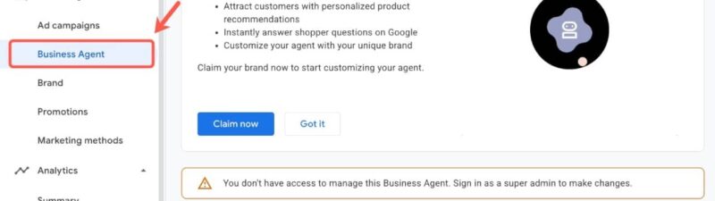 Screenshot of Google Merchant Center Next. The left sidebar menu highlights “Business Agent.” The main section showcases AI Agents powering Business Agent features for Google Shopping, with “Claim now” and “Got it” buttons displayed.