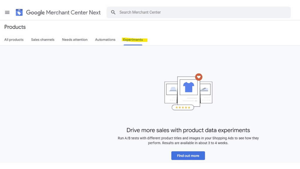 Google Merchant Center Next interface showing the "Experiments" tab under Products, highlighting Product Title A/B Testing for Shopping Ads with an illustration of a blue t-shirt and charts. Text encourages running A/B tests to boost sales, with a "Find out more" button below.