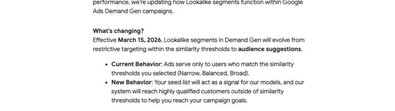 A Google Ads announcement titled "Update to Demand Gen Lookalike segments" explains changes effective March 15, 2026, detailing updates to Lookalike Segment behaviors and audience suggestions for Demand Gen campaigns.