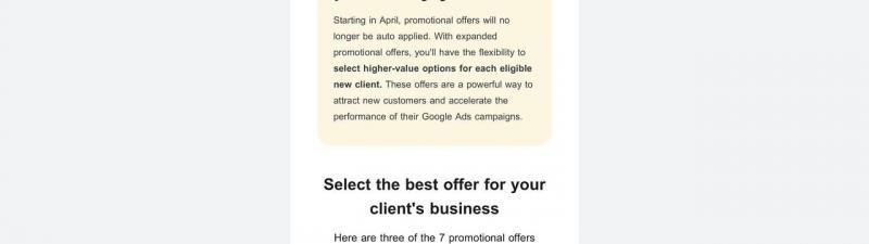 Google Partner advantage announcement: Starting April, promotional offers won't auto-apply. Partners can hand-pick from 7 offers per eligible client, including $540 and $1,500 ad credits, to boost Google Ads campaign performance.