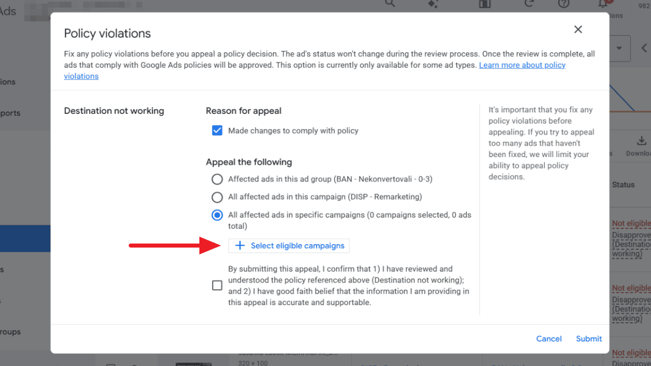 A Google Ads policy violations page showing options to appeal a decision, with a red arrow pointing to the “Select eligible campaigns” link under the “Appeal the following” section for efficient Campaign Selection.