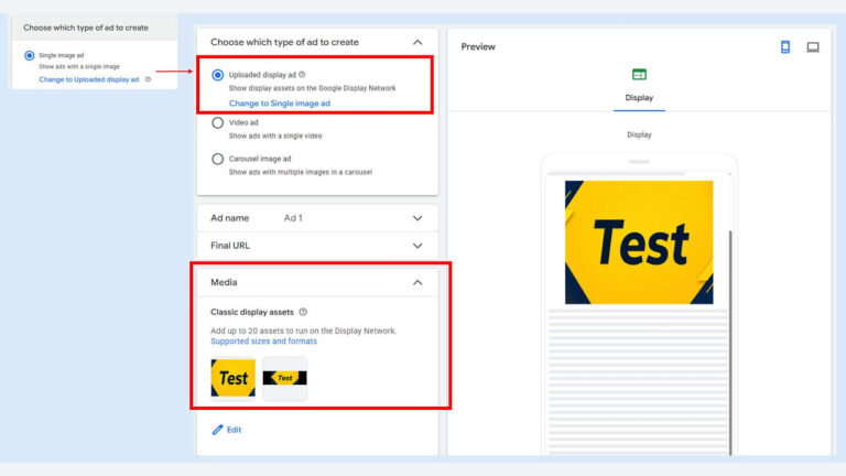 Screenshot of a Google Ads interface showing the process to create an ad. "Uploaded display ad" is selected, with "Test" graphics visible in the Media section and highlighted instruction boxes around key steps.